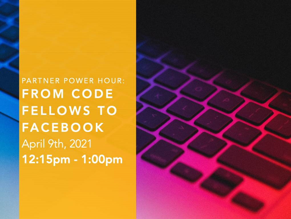 Partner Power Hour - From Code Fellows to Facebook - Vimarsana News