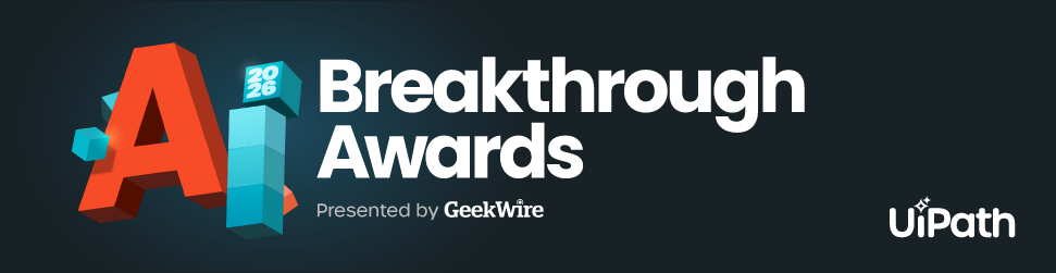 AI Breakthrough Awards 2026, presented by GeekWire and UiPath
