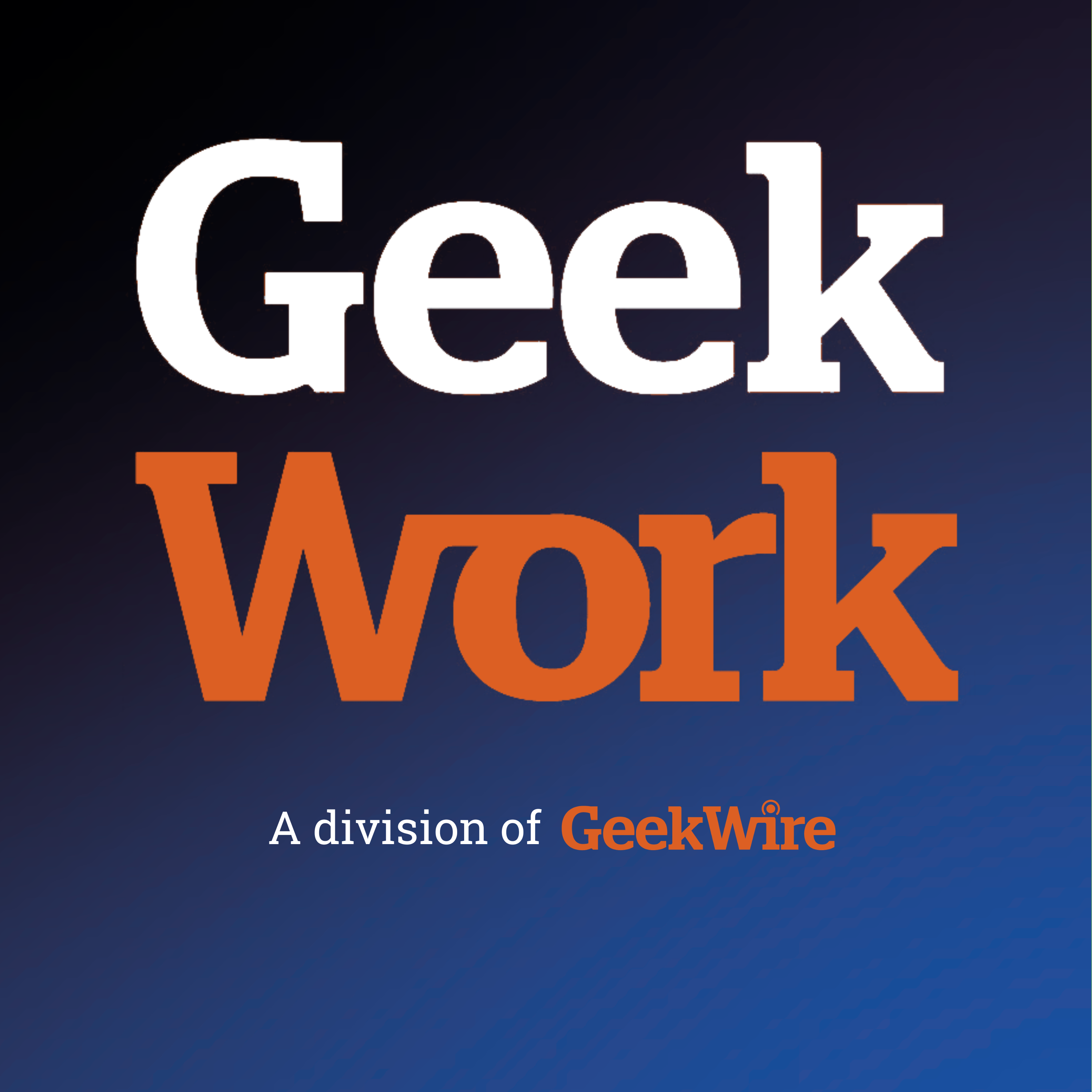 GeekWork — A Division of GeekWire
