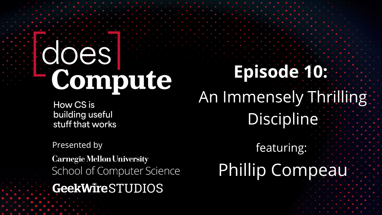 Episode 10: An Immensely Thrilling Discipline, featuring Phillip Compeau