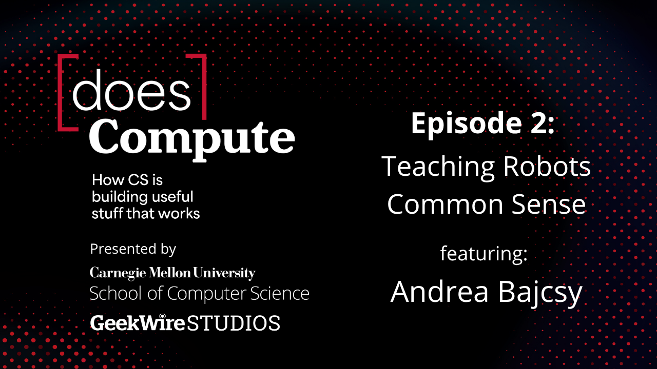 Episode 2: Teaching Robots Common Sense, featuring Andrea Bajcsy
