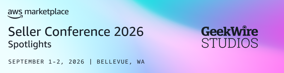 AWS Marketplace Seller Conference 2026 Spotlights, presented by GeekWire Studios. September 1-2, 2026, Bellevue, WA.