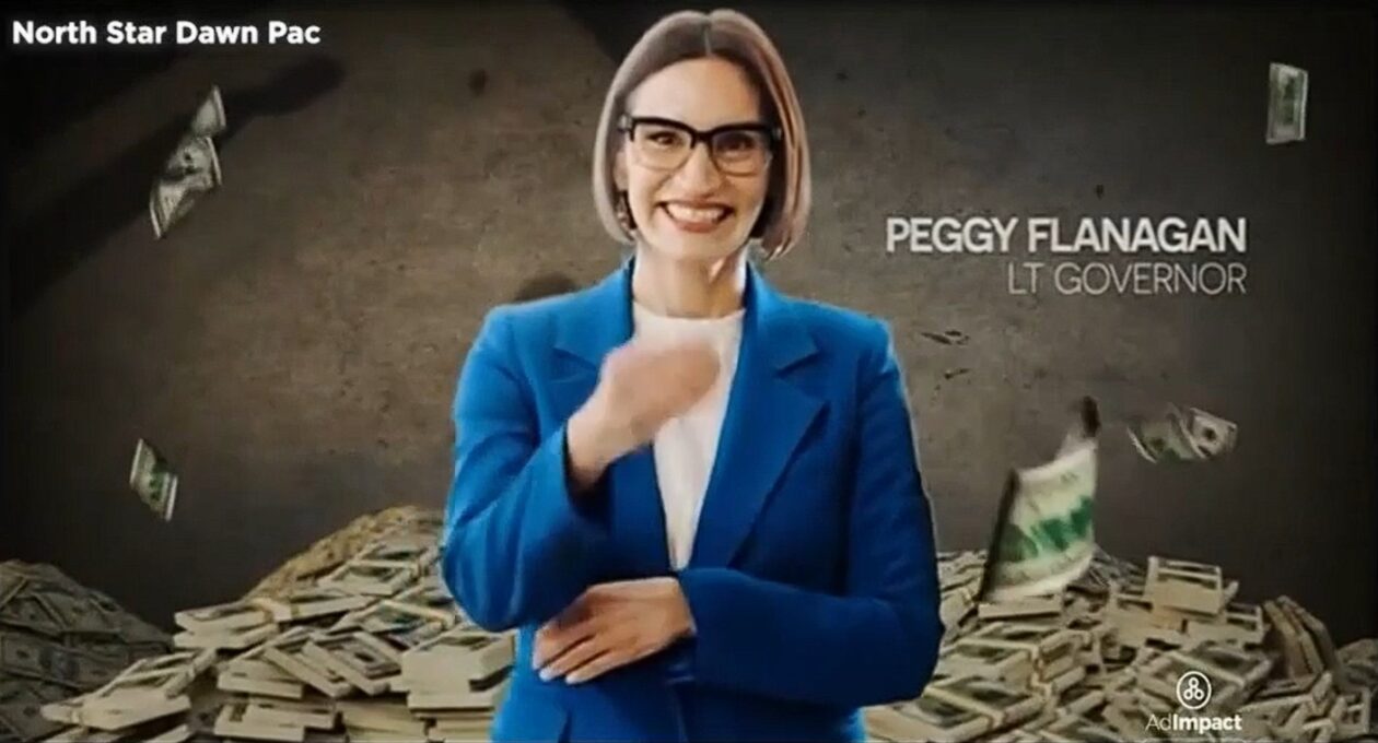 Political ad image of Peggy Flanagan in a blue blazer in front of stacks of cash, labeled Peggy Flanagan, Lt Governor